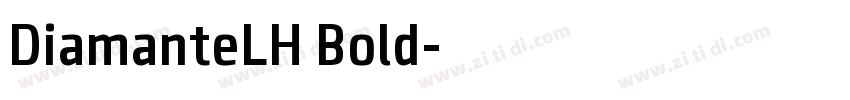 DiamanteLH Bold字体转换
